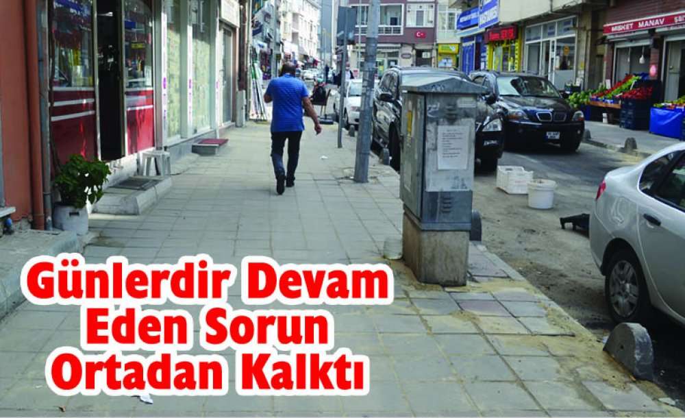 Günlerdir Devam Eden Sorun Ortadan Kalktı