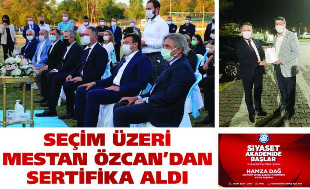 Seçim Üzeri Mestan Özcan'dan Sertifika Aldı 