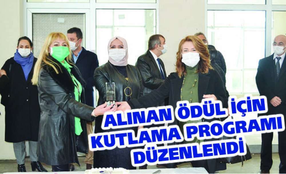 Alınan Ödül İçin Kutlama Programı Düzenlendi 