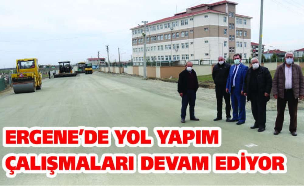 Ergene'de Yol Yapım Çalışmaları Devam Ediyor