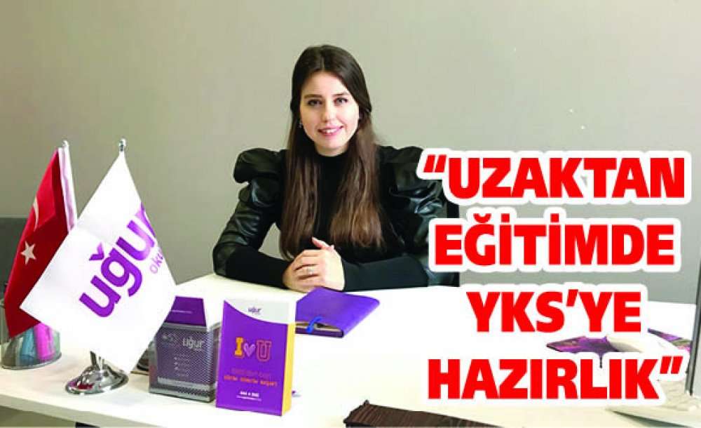 “Uzaktan Eğitimde Yks'ye Hazirlik” 