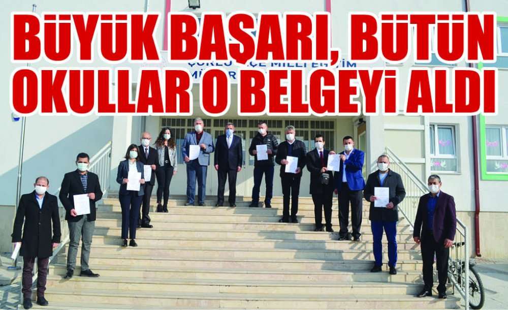 Büyük Başarı, Bütün Okullar O Belgeyi Aldı