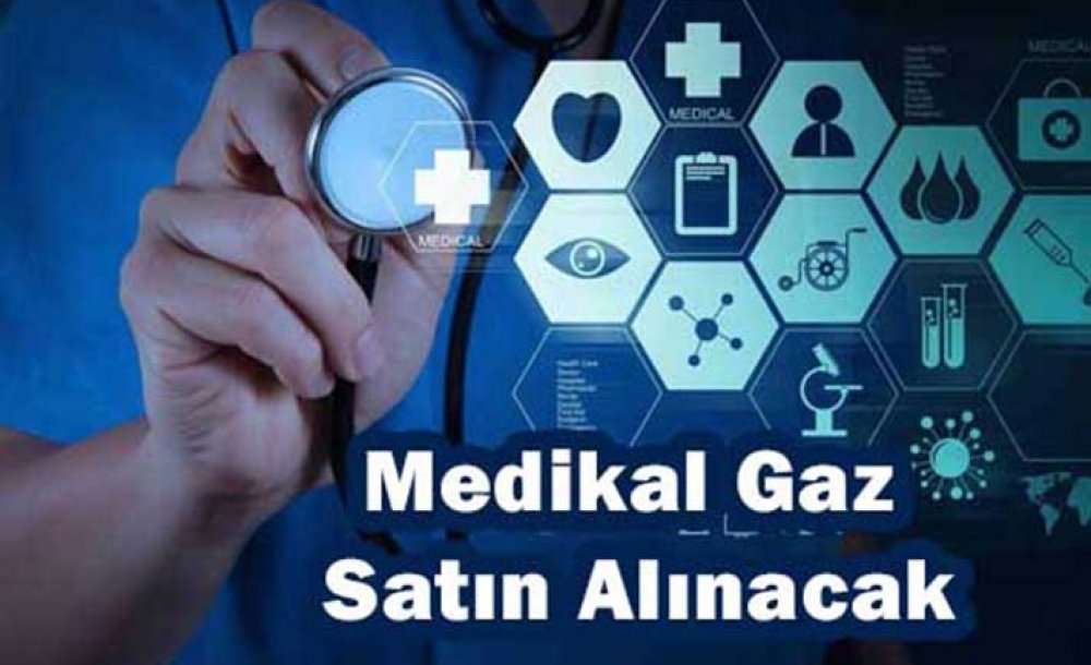 Medikal Gaz Satın Alınacak