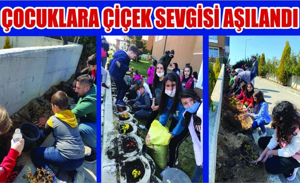 Çocuklara Çiçek Sevgisi Aşılandı