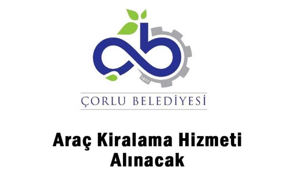 Araç Kiralama Hizmeti Alınacak