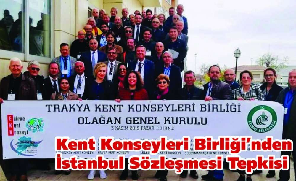 Kent Konseyleri Birliği'nden İstanbul Sözleşmesi Tepkisi