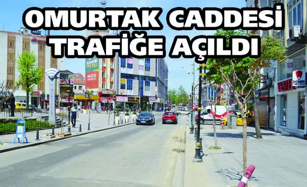 Omurtak Caddesi Trafiğe Açıldı