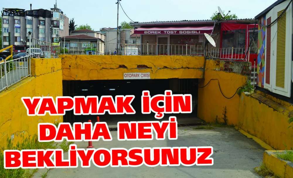Yapmak İçin Daha Neyi Bekliyorsunuz?