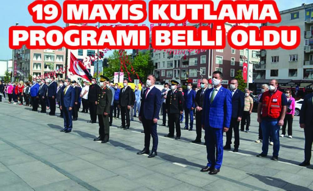 19 Mayıs Kutlama Programı Belli Oldu