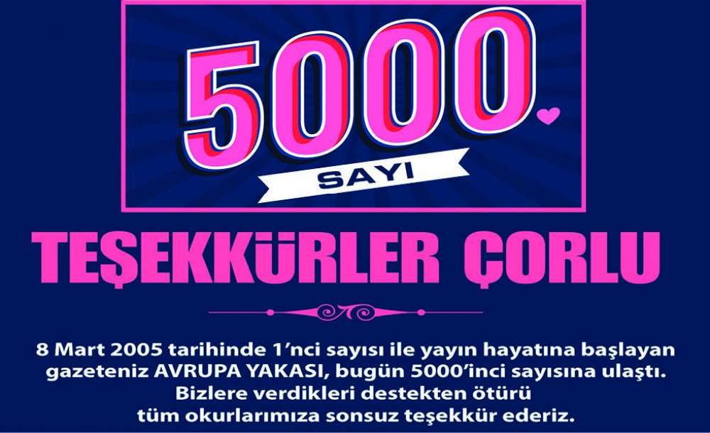 Avrupa Yakası Gazetesi 5000.'nci Sayıya Ulaştı