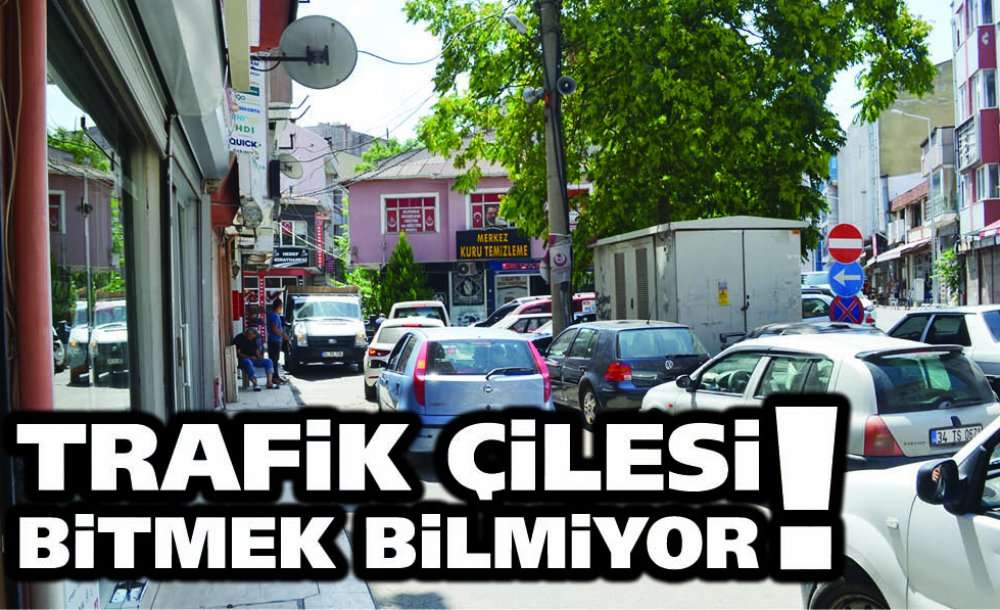 Trafik Çilesi Bitmek Bilmiyor!!!