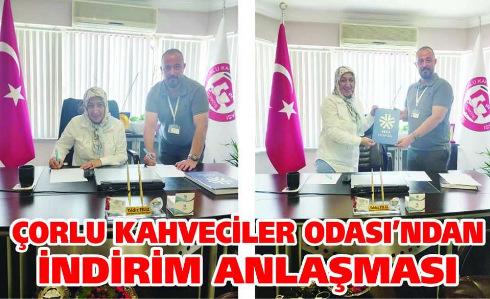 Çorlu Kahveciler Odası'ndan İndirim Anlaşması
