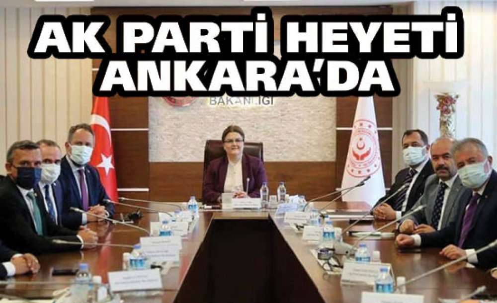 Ak Parti Heyeti Ankara'da