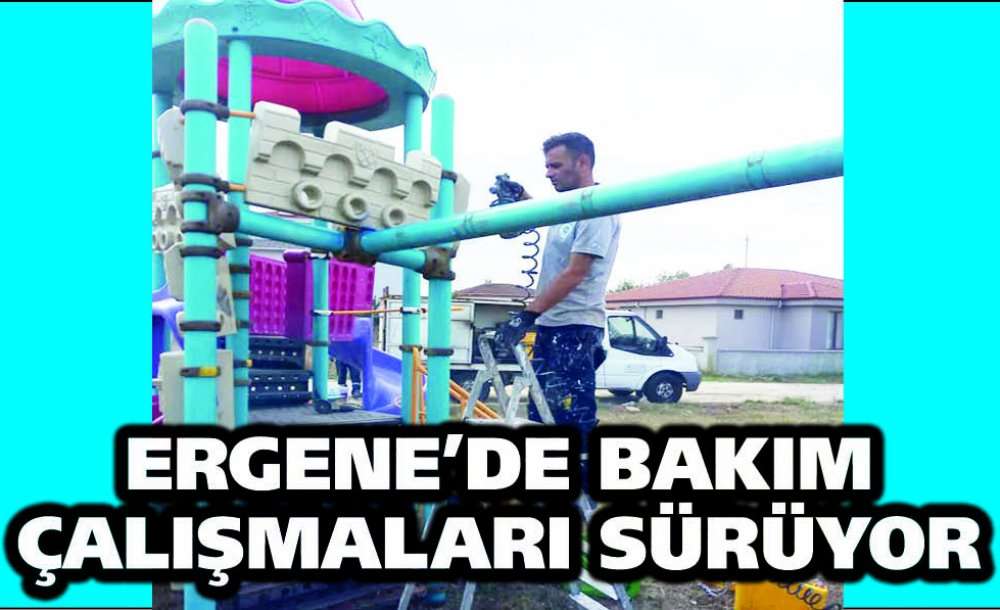 Ergene'de Bakım Çalışmaları Sürüyor