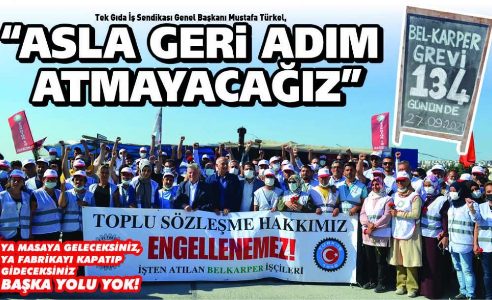 “Asla Geri Adım Atmayacağız”
