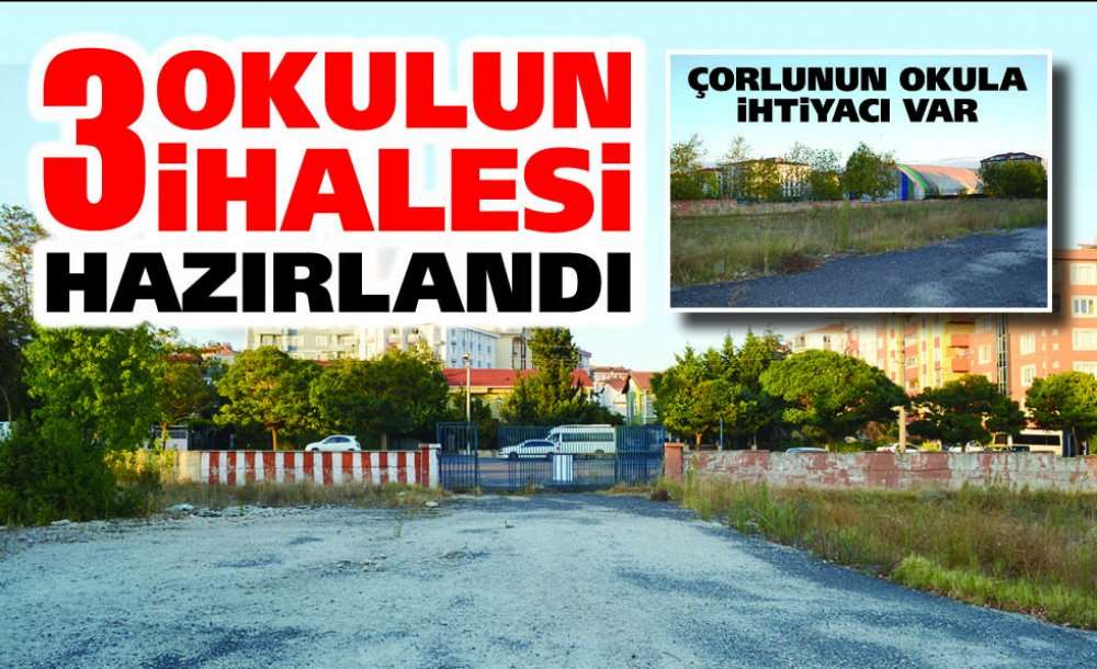 3 Okulun İhalesi Hazırlandı 