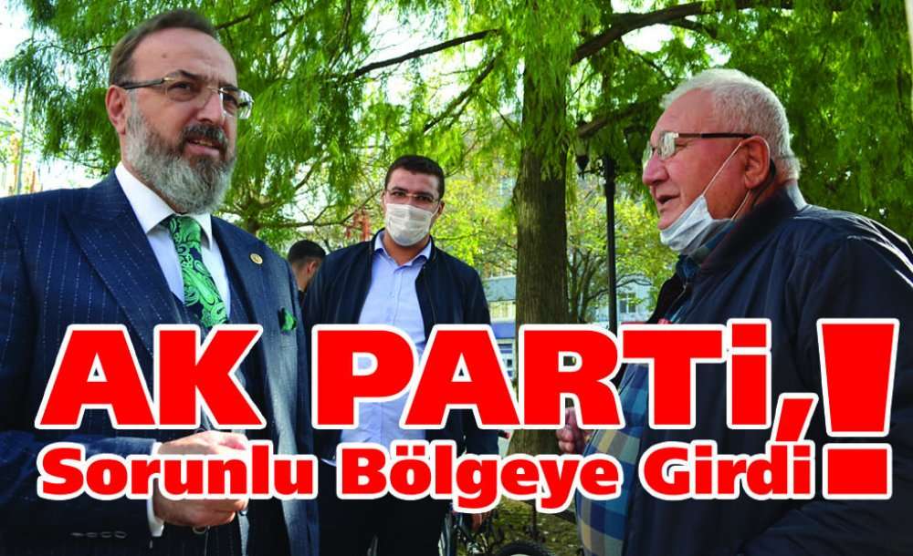 Ak Parti, Sorunlu Bölgeye Girdi!