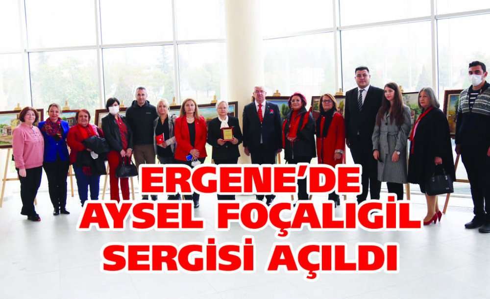 Ergene'de Aysel Foçalıgil Sergisi Açıldı 