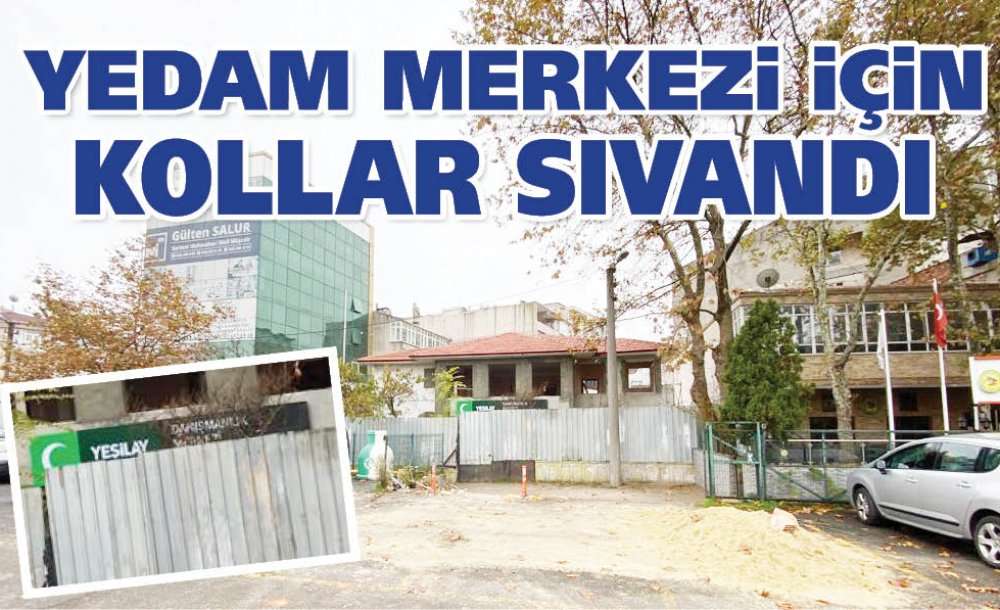 Yedam Merkezi İçin Kollar Sıvandı