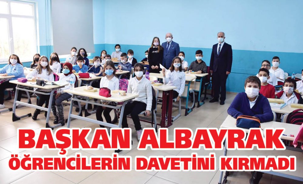 Başkan Albayrak Öğrencilerin Davetini Kırmadı
