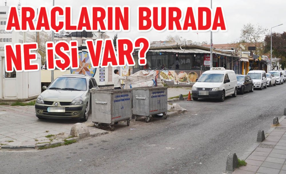 Araçların Burada Ne İşi Var?