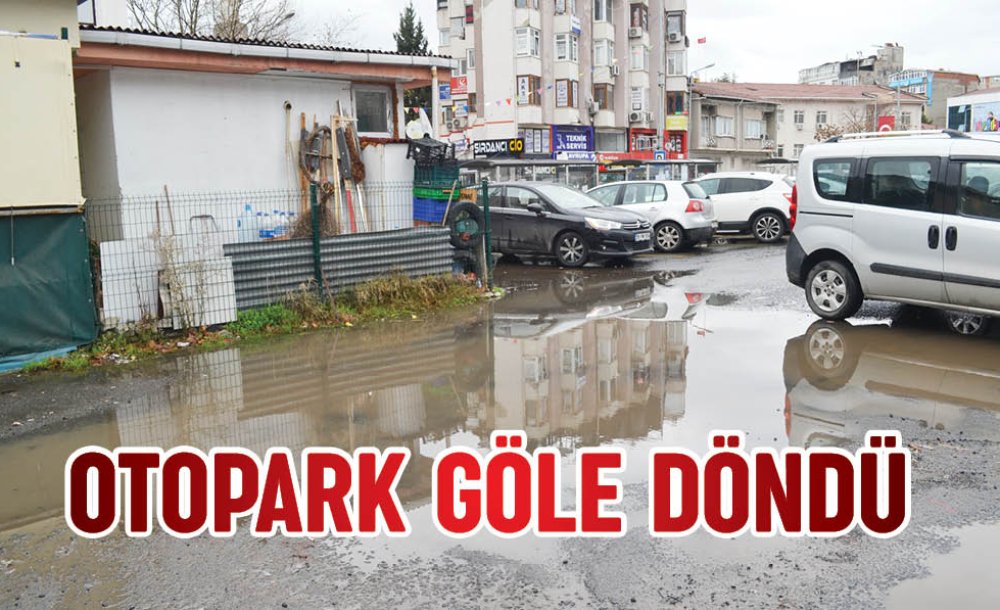 Otopark Göle Döndü 