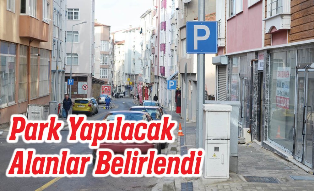Park Yapılacak Alanlar Belirlendi 