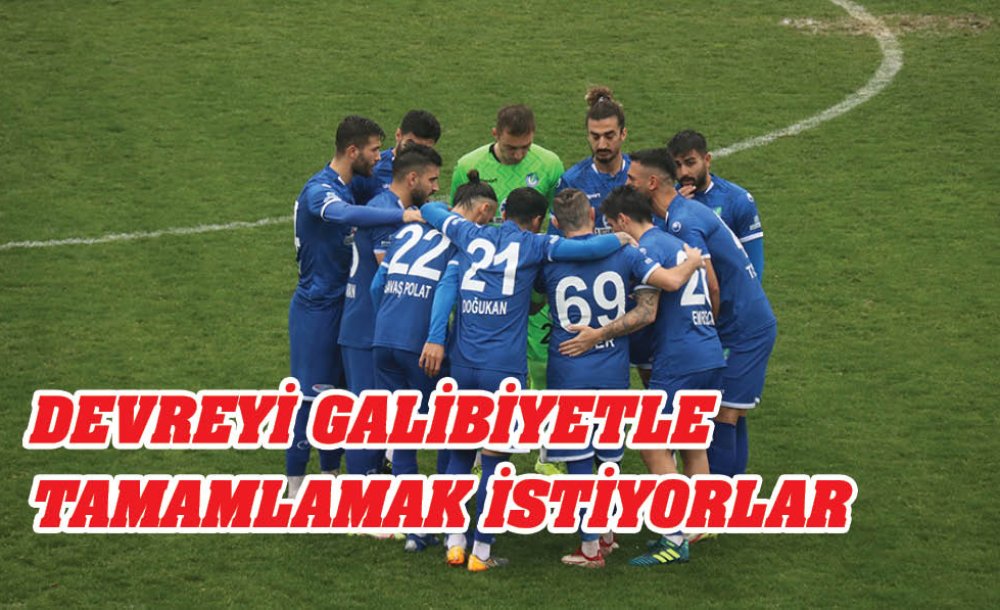 Devreyi Galibiyetle Tamamlamak İstiyorlar