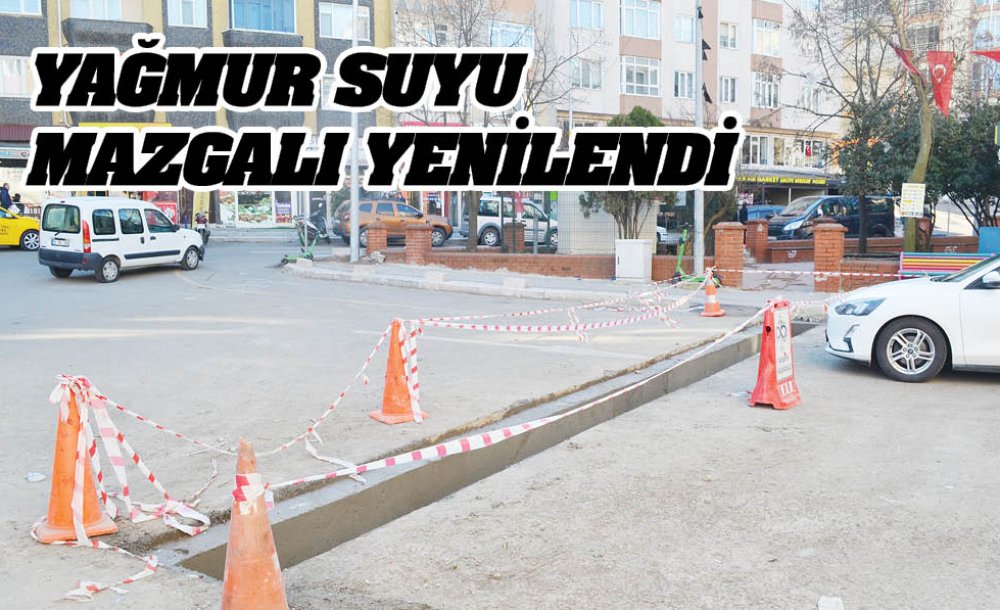 Yağmur Suyu Mazgalı Yenilendi