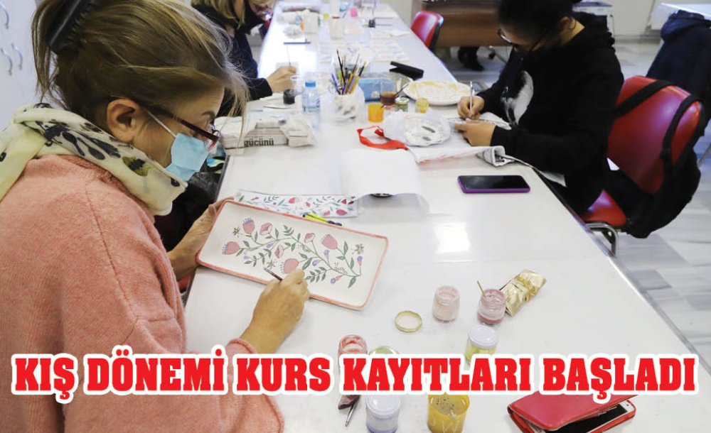 Kış Dönemi Kurs Kayıtları Başladı