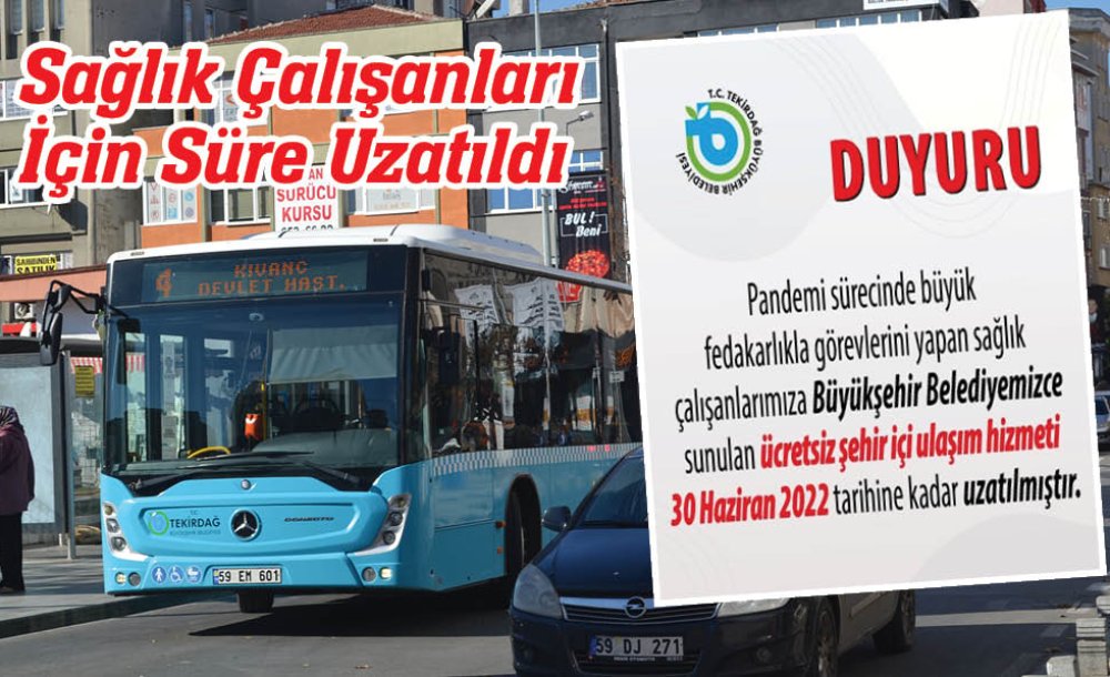 Sağlık Çalışanları İçin Süre Uzatıldı 
