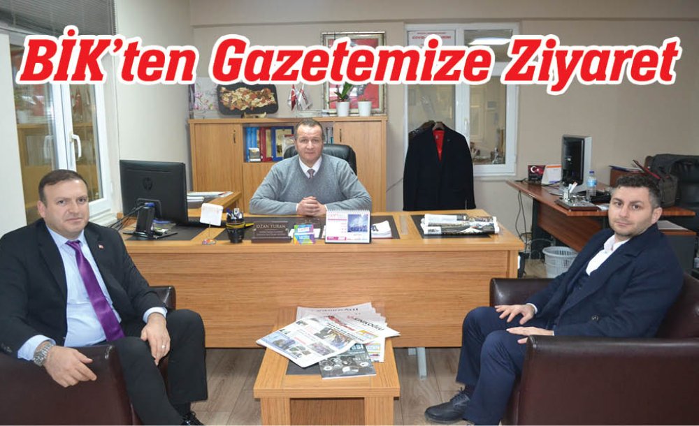 Bi̇k'ten Gazetemize Ziyaret