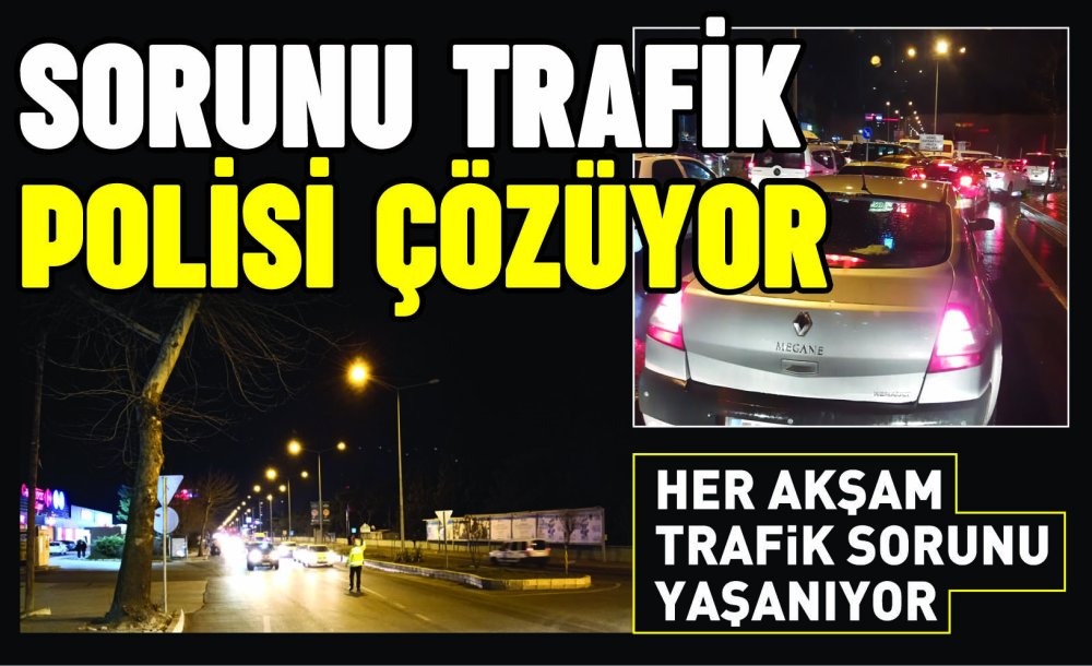 Sorunu Trafik Polisi Çözüyor
