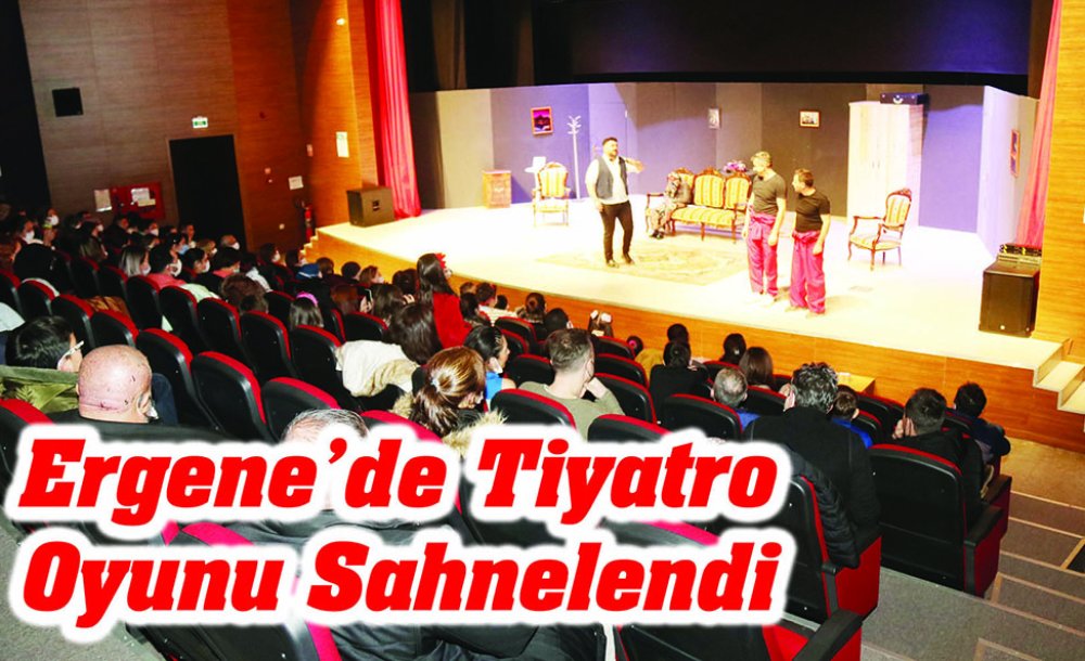 Ergene'de Tiyatro Oyunu Sahnelendi