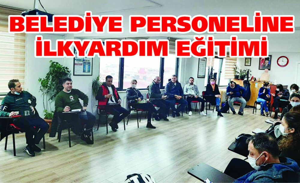 Belediye Personeline İlkyardım Eğitimi