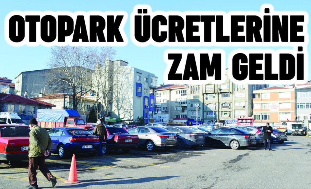 Otopark Ücretlerine Zam Geldi 