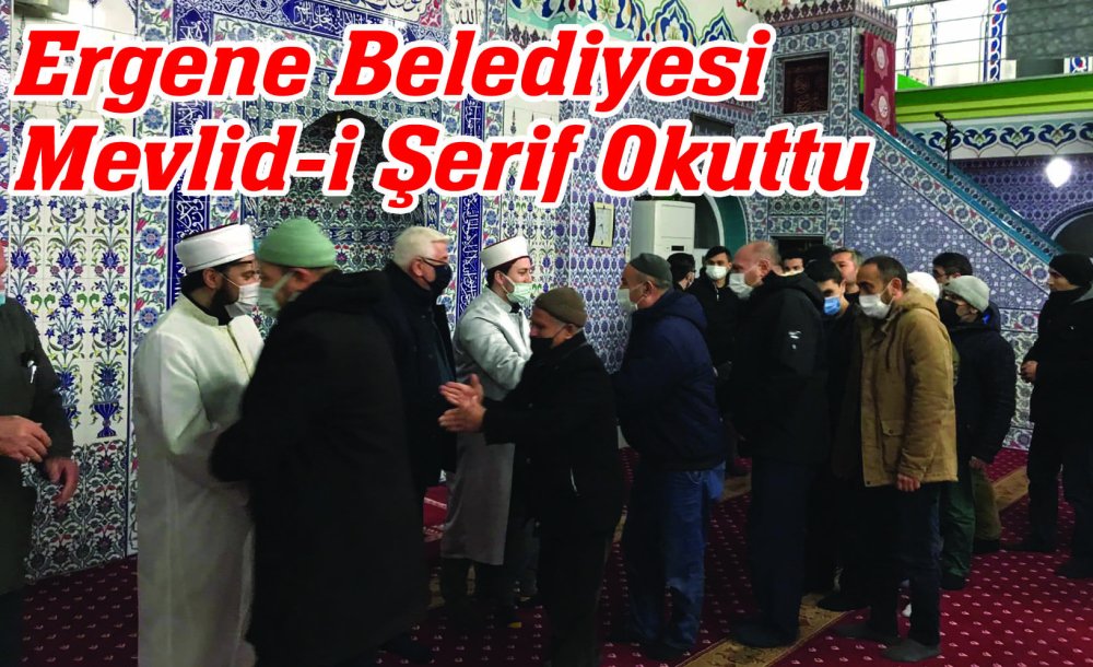 Ergene Belediyesi Mevlid-I Şerif Okuttu