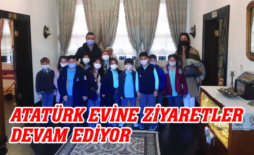 Atatürk Evine Ziyaretler Devam Ediyor