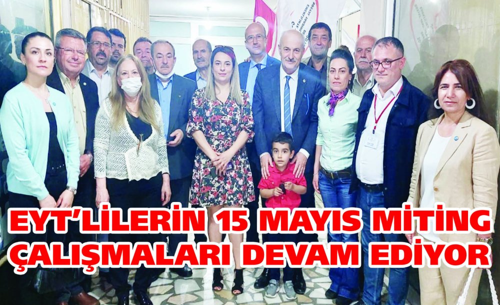 Eyt'lilerin 15 Mayıs Miting Çalışmaları Devam Ediyor