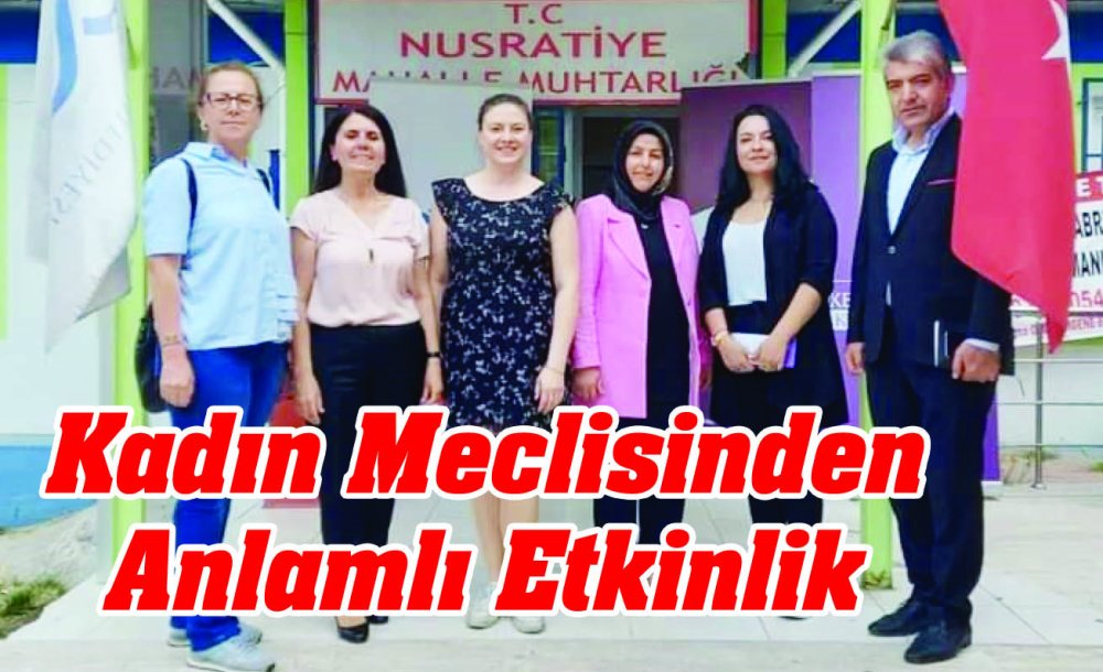 Kadın Meclisinden Anlamlı Etkinlik 