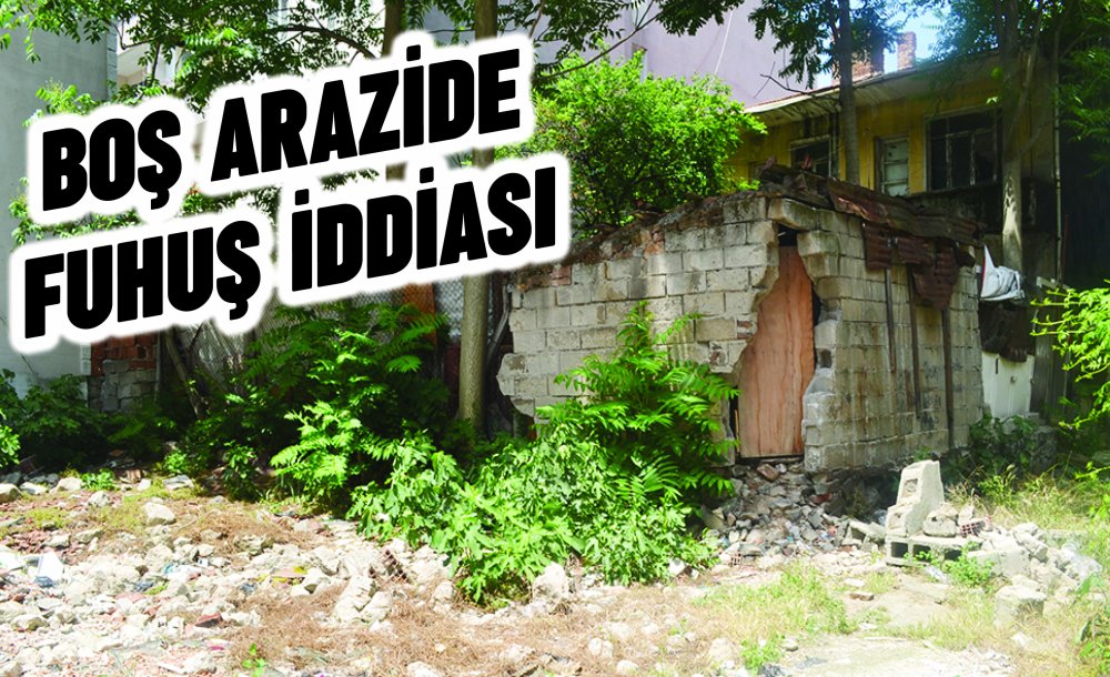 Boş Arazide Fuhuş İddiası 