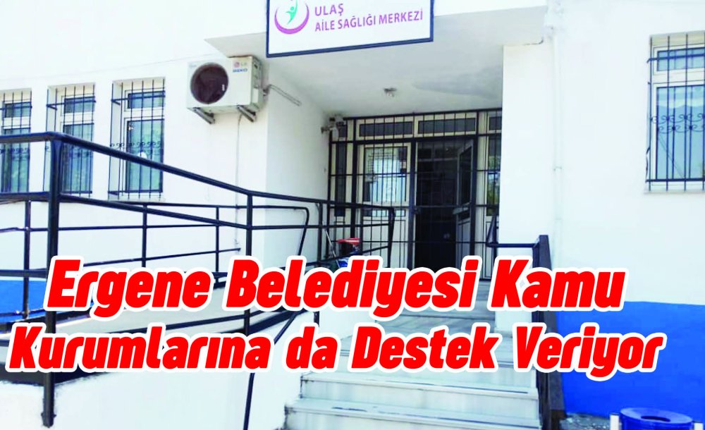 Ergene Belediyesi Kamu Kurumlarını Da Destek Veriyor