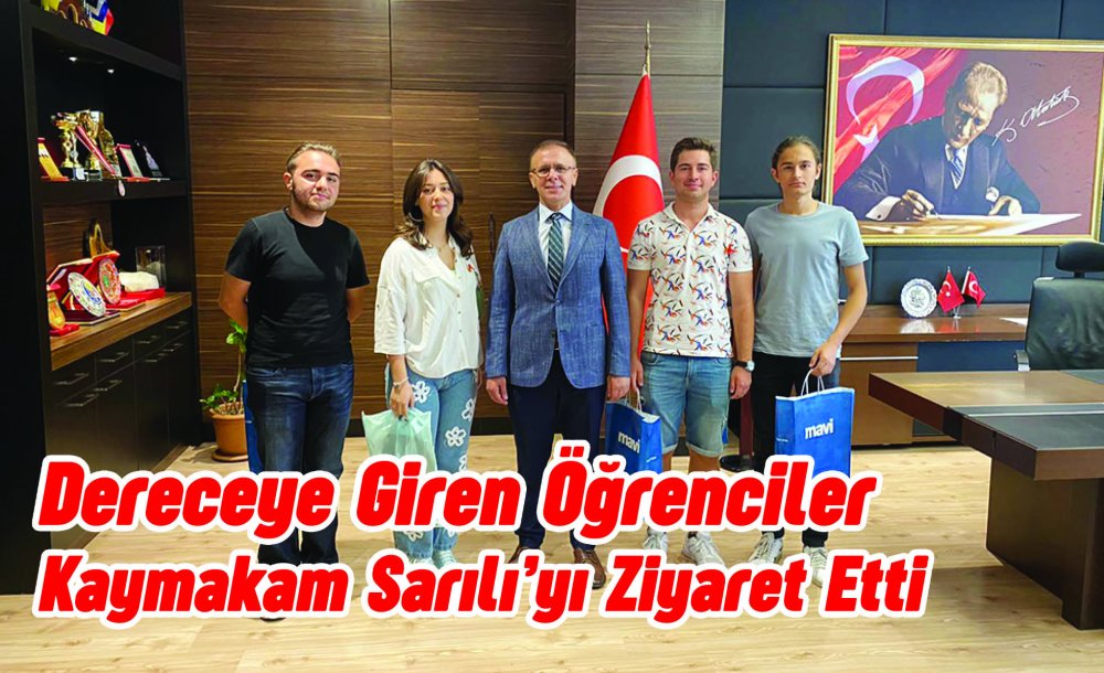 Dereceye Giren Öğrenciler Kaymakam Sarılı'yı Ziyaret Etti