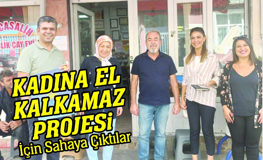 Çorlu'da Kadına El Kalkamaz Projesi İçin Sahaya Çıktılar