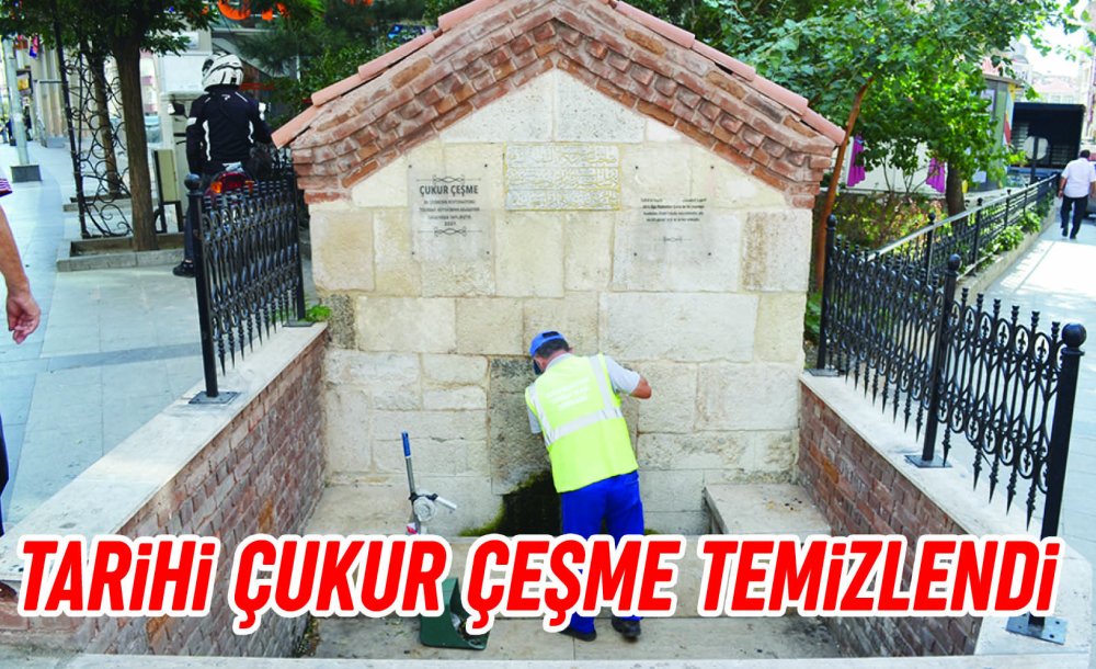 Tarihi Çukur Çeşme Temizlendi