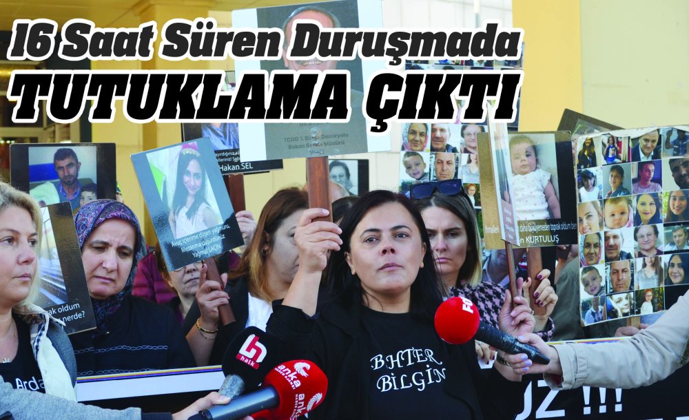 16 Saat Süren Duruşmada Tutuklama Çıktı
