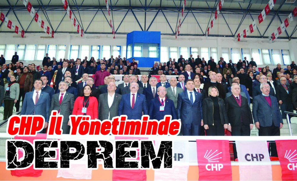Chp İl Yönetiminde Deprem!
