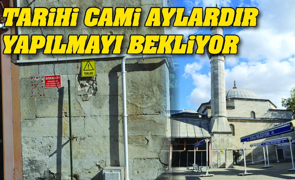 Tarihi Cami Aylardır Yapılmayı Bekliyor