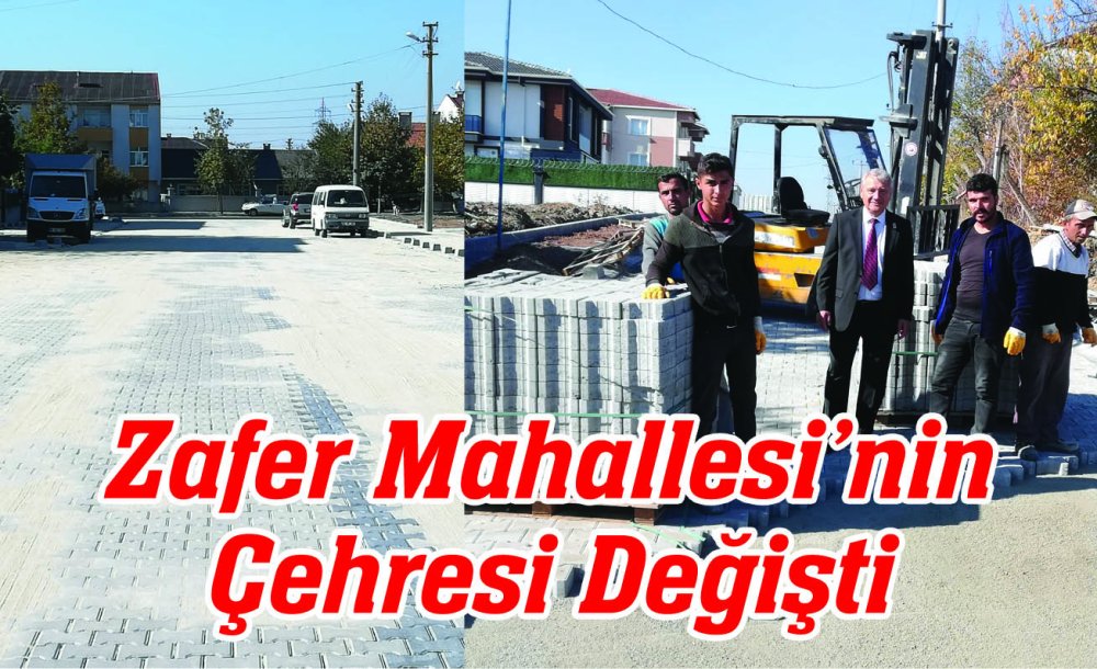 Zafer Mahallesi'nin Çehresi Değişti