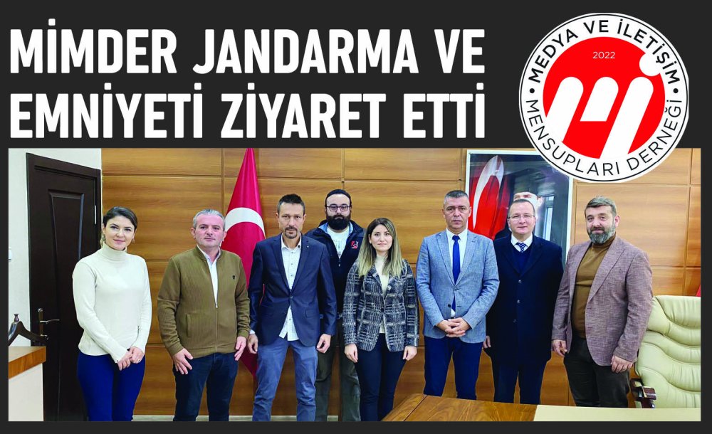 Mi̇mder Jandarma Ve Emniyeti Ziyaret Etti